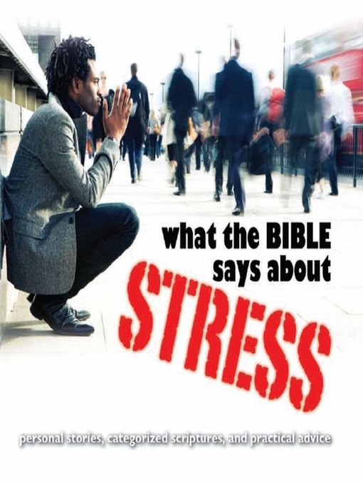 Title details for What the Bible Says About Stress by Kelly Ryan Dolan - Available